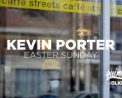 Kevin Porter: Easter Sunday