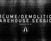 Volume / Demolition Warehouse Session